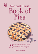 National Trust - Book of Pies: 55 Essential Classic and Modern Pie Recipes