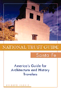 National Trust Guide Santa Fe: America's Guide for Architecture and History Travelers
