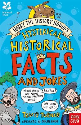 National Trust: Harry the History Hound's Hysterical Historical Facts and Jokes - Turner, Tracey