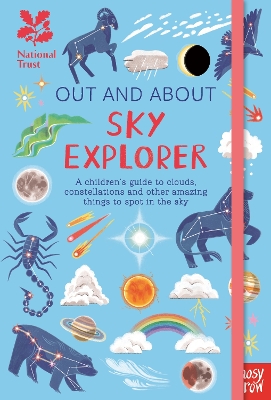 National Trust: Out and About Sky Explorer: A children's guide to clouds, constellations and other amazing things to spot in the sky - Jenner, Elizabeth