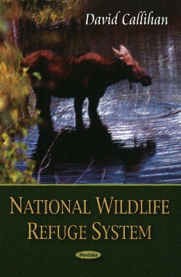 National Wildlife Refuge System - Callihan, David