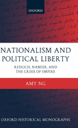Nationalism and Political Liberty: Redlich, Namier, and the Crisis of Empire