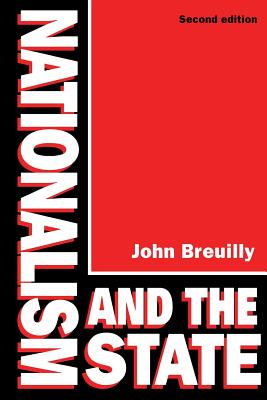 Nationalism and the State - Breuilly, John