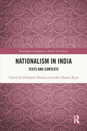 Nationalism in India: Texts and Contexts