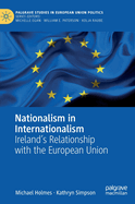 Nationalism in Internationalism: Ireland's Relationship with the European Union