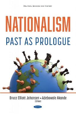 Nationalism: Past as Prologue - Johansen, Bruce Elliott (Editor)