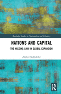 Nations and Capital: The Missing Link in Global Expansion