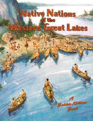 Nations of the Western Great Lakes - Smithyman, Kathryn