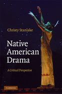 Native American Drama: A Critical Perspective