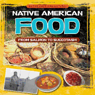 Native American Food: From Salmon to Succotash