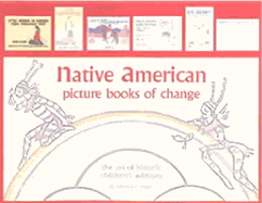 Native American Picture Books of Change: Historic Children's Books: Historic Children's Books