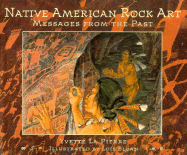 Native American Rock Art: Messages from the Past