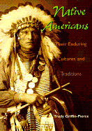 Native Americans: Enduring Culture and Traditions
