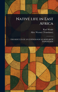 Native Life in East Africa