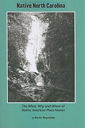 Native North Carolina: The What, Why and Where of Native-American Place Names
