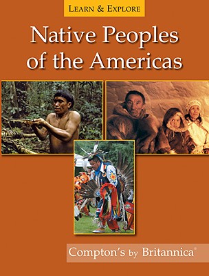 Native Peoples of the Americas - Britannica (Creator)