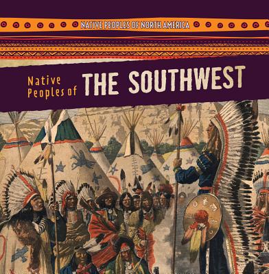 Native Peoples of the Southwest - Hayes, Amy