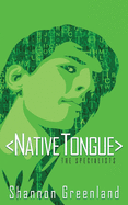Native Tongue: A Teen Spy Thriller