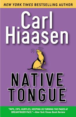 Native Tongue - Hiaasen, Carl