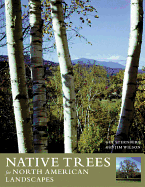Native Trees for North American Landscapes