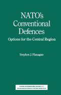 NATO's Conventional Defences: Options for the Central Region