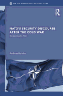 NATO's Security Discourse After the Cold War: Representing the West