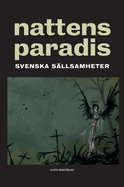 Nattens paradis: Svenska sllsamheter