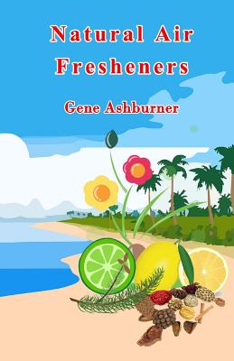 Natural Air Fresheners - Ashburner, Gene