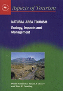Natural Area Tourism: Ecology, Impacts and Management