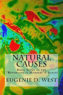 Natural Causes: Book Seven in the 'Reporting Is Murder!'(c) Series