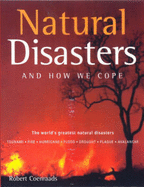 Natural Disasters: And How We Cope