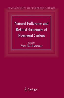 Natural Fullerenes and Related Structures of Elemental Carbon - Rietmeijer, Frans J M (Editor)