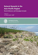 Natural Hazards in the Asia-pacific Region: Recent Advances and Emerging Concepts - Terry, J.P. (Editor), and Goff, J. (Editor)