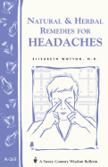 Natural & Herbal Remedies for Headaches: Storey's Country Wisdom Bulletin A-265