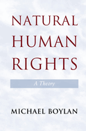 Natural Human Rights: A Theory