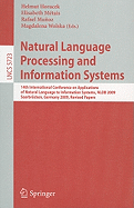 Natural Language Processing and Information Systems: 14th International Conference on Applications of Natural Language to Information Systems, Nldb 2009, Saarbrcken, Germany, June 24-26, 2009. Revised Papers