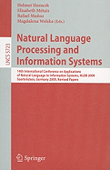 Natural Language Processing and Information Systems: 14th International Conference on Applications of Natural Language to Information Systems, Nldb 2009, Saarbrucken, Germany, June 24-26, 2009. Revised Papers
