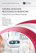 Natural Language Processing In Healthcare: A Special Focus on Low Resource Languages