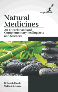 Natural Medicines: An Encyclopaedia of Complementary Healing Arts and Sciences