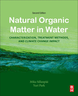 Natural Organic Matter in Water: Characterization, Treatment Methods, and Climate Change Impact