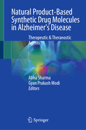 Natural Product-based Synthetic Drug Molecules in Alzheimer's Disease: Therapeutic & Theranostic agents