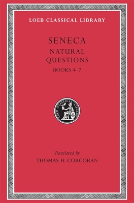 Natural Questions, Volume II: Books 4-7 - Seneca, and Corcoran, Thomas H. (Translated by)