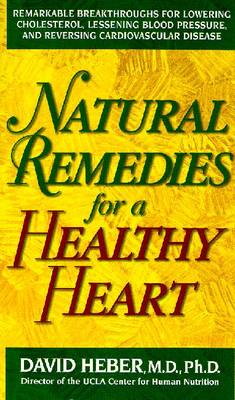 Natural Remedies For Healthy Heart - Heber, David