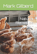 Natural Remedies For Poultry: Global Warming Edition