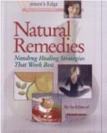 Natural Remedies: Nondrug Healing Strategies That Work Best