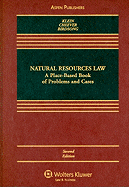 Natural Resources Law: A Place-Based Book of Problems and Cases
