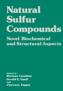 Natural Sulfur Compounds: Novel Biochemical and Structural Aspects