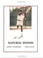 Natural Tennis - Boaz, John K, and Staniford, David J