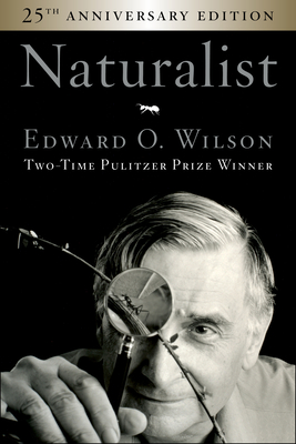 Naturalist 25th Anniversary Edition - Wilson, Edward O