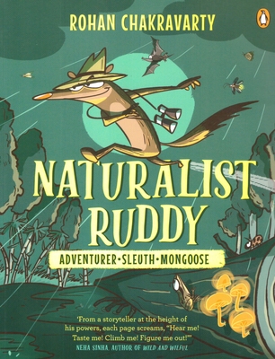 Naturalist Ruddy: Adventurer Sleuth Mongoose - Chakravarty, Rohan